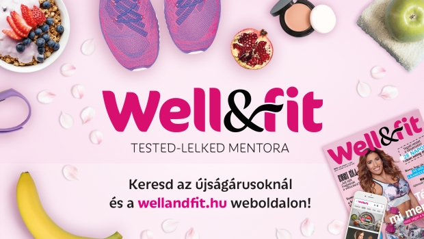 Well&fit néven újul meg a piacvezető életmódmagazin | Well&Fit